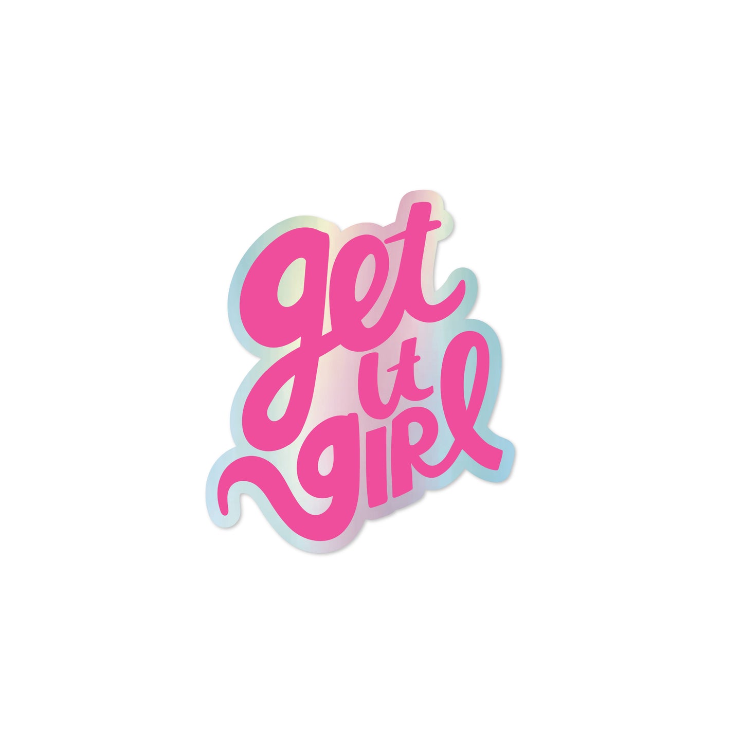 Get it Girl Vinyl Sticker