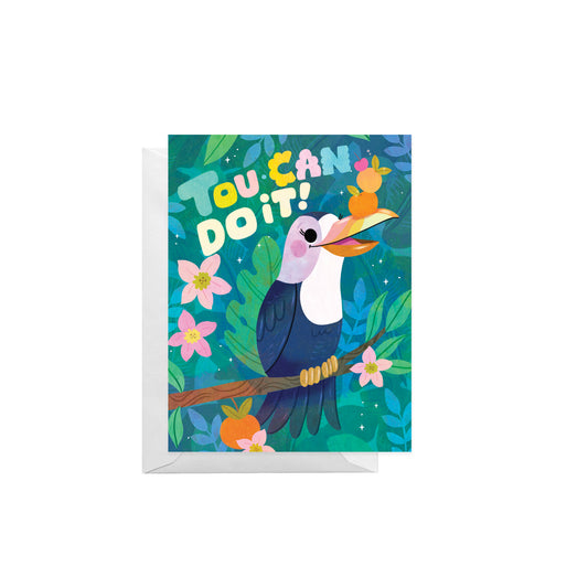 Tou-Can Do It Greeting Card